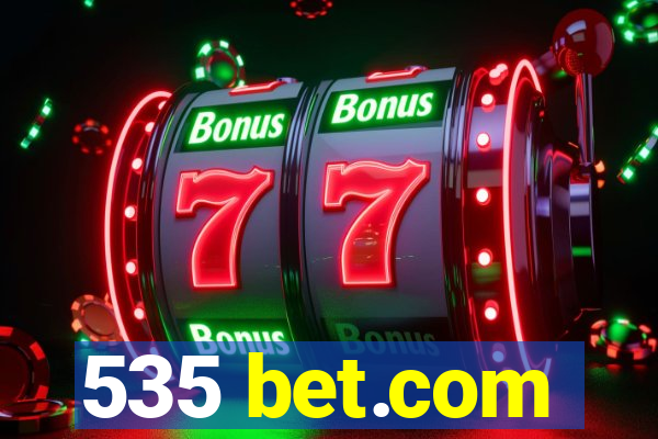 535 bet.com